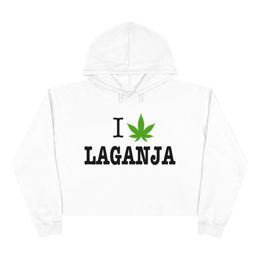 “I Leaf Laganja” Cropped Hoodie Sweatshirt