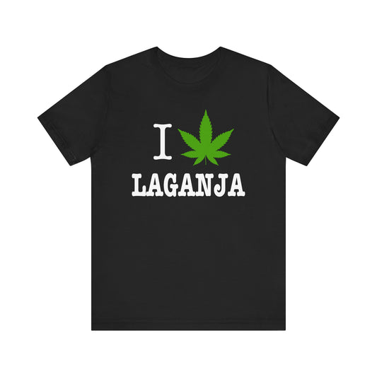 “I Leaf Laganja” Unisex Shirt